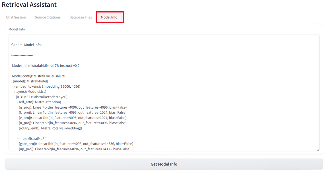 The figure shows the "Model Info" tab of the Retrieval Assistant application, displaying detailed information about a specific model. The information includes the model ID (mistral/Mistral-7B-Instruct-v0.2) and its configuration, such as layers, embeddings, and attention mechanisms. The model configuration details are listed in a JSON-like format. There is a button labeled "Get Model Info" at the bottom of the interface to retrieve the model information.