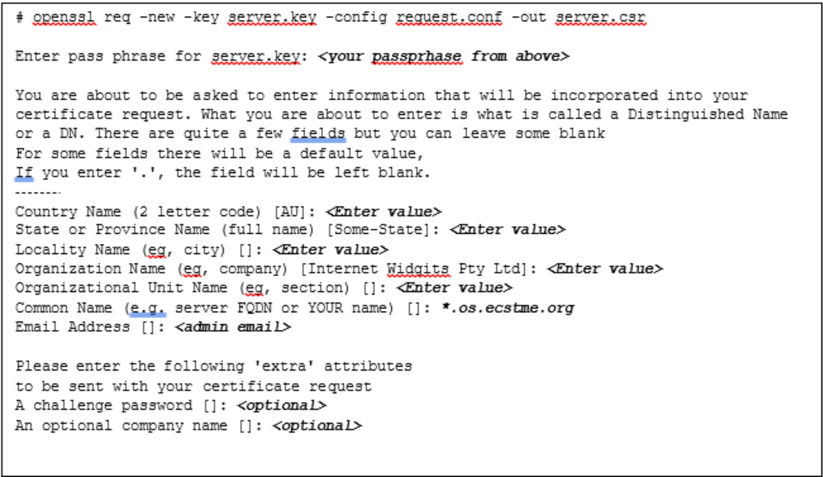 This is an example of the command to generate a Certificate Signing Request.