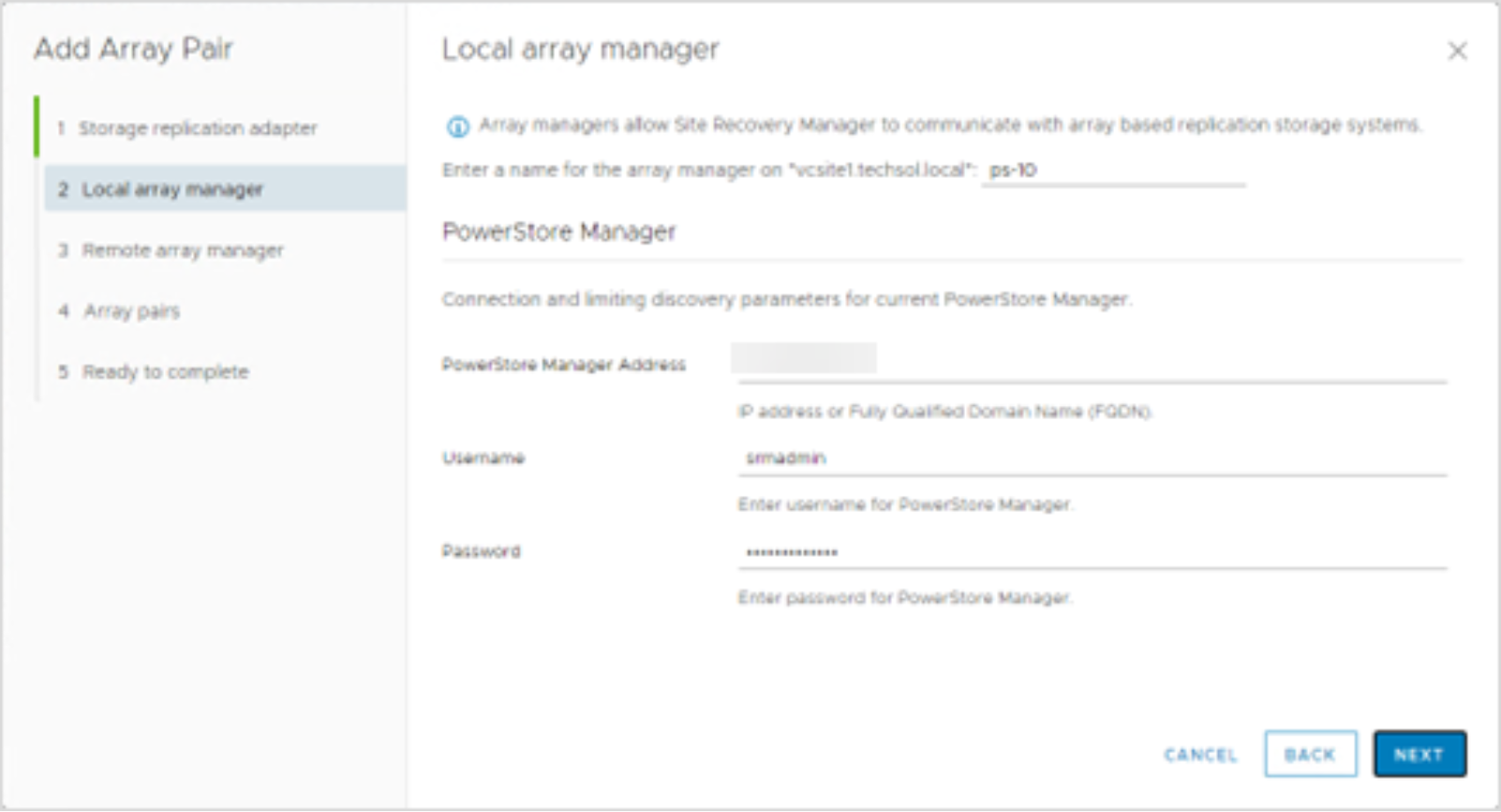 In this screenshot, we are providing the remote PoweStore connection parameters for the remote array manager.