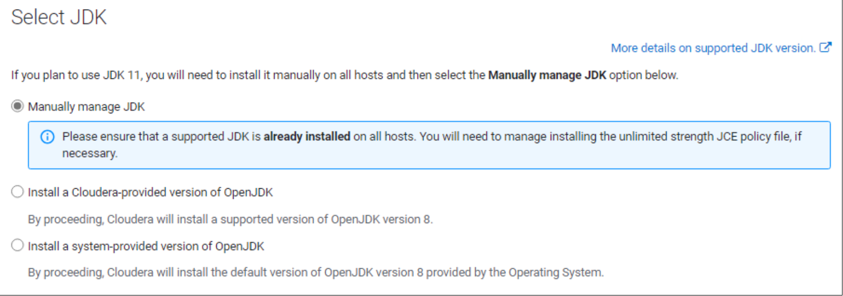 Select the JDK to use for the installation.  The choices are to use a version that's already installed on the hosts or to use a Cloudera provided version.