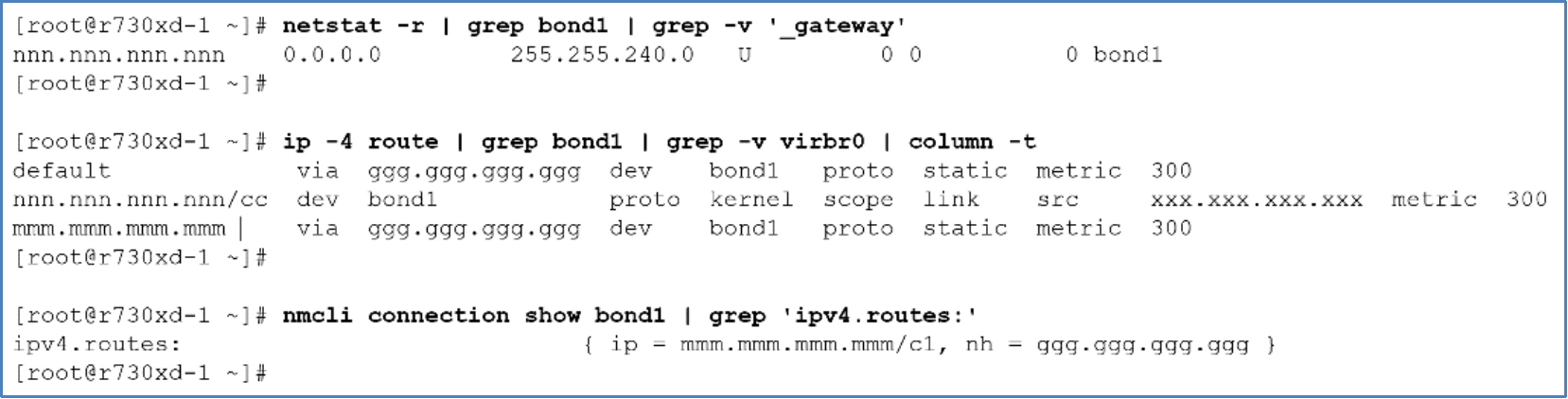 This diagram shows the output of LInux's "netstat -r", "ip -4 route", and nmcli connection show device" commands. The output shows that a static route is used for interface bond1.