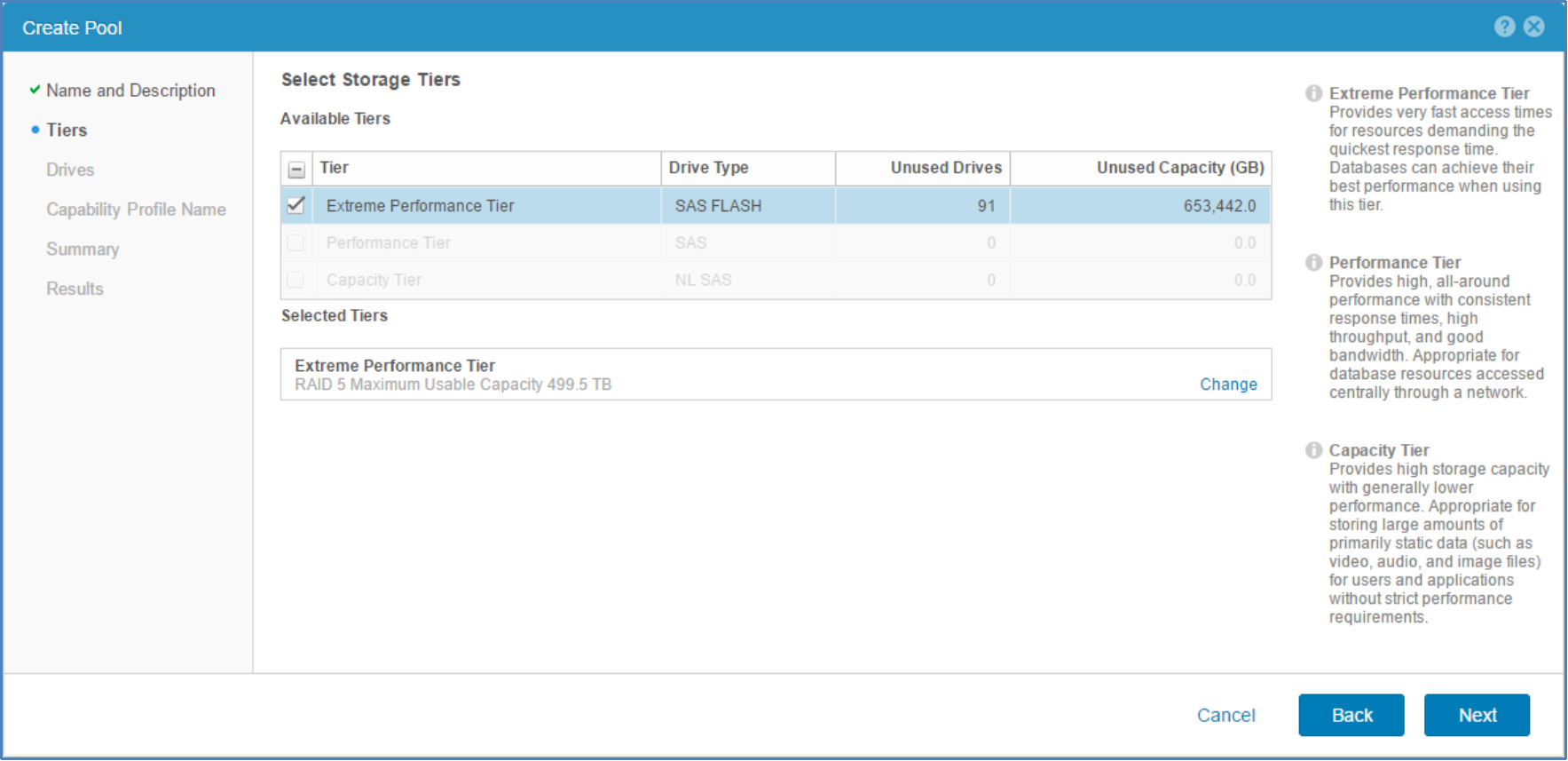 This image shows the selecting of the drive tier in which the end user wishes to configure for the pool