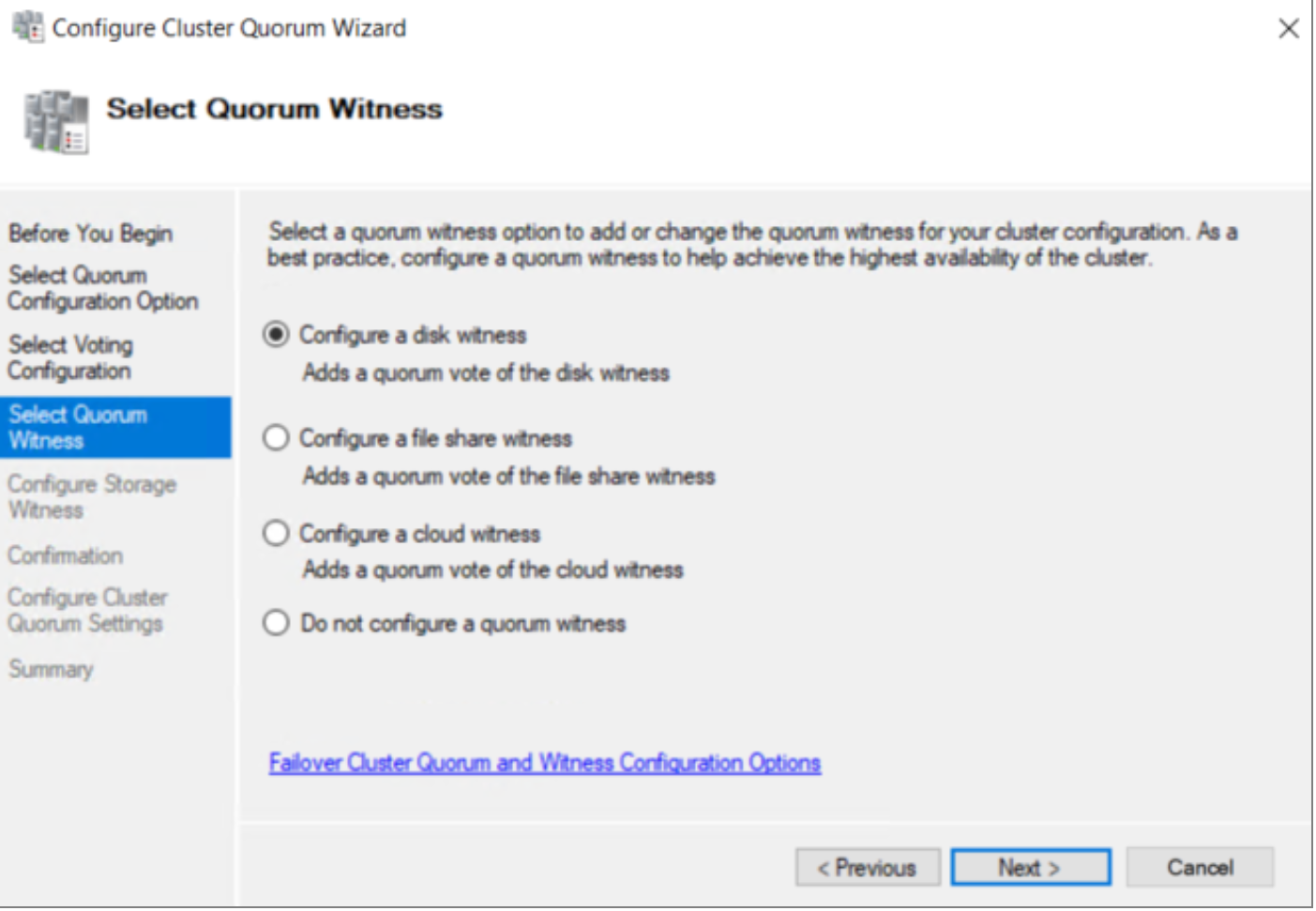 The Configure Cluster Quorum Wizard shows four witness options to choose from: disk witness, file share witness, cloud witness, or no witness.