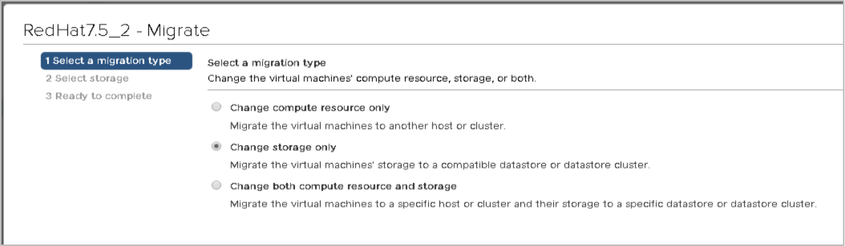 This diagram shows the VMware vMotion migration types available.  These include change compute resource only, change storage only, and change both compute resource and storage. 